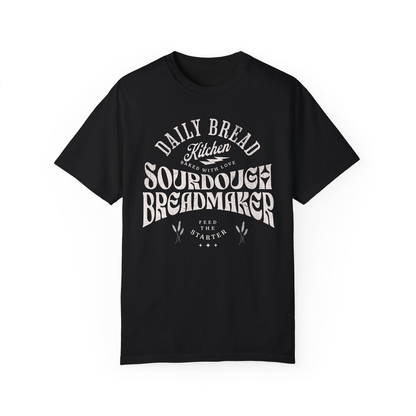 Sourdough Bread Baker T Shirt, Baking Obsessed Homestead Life