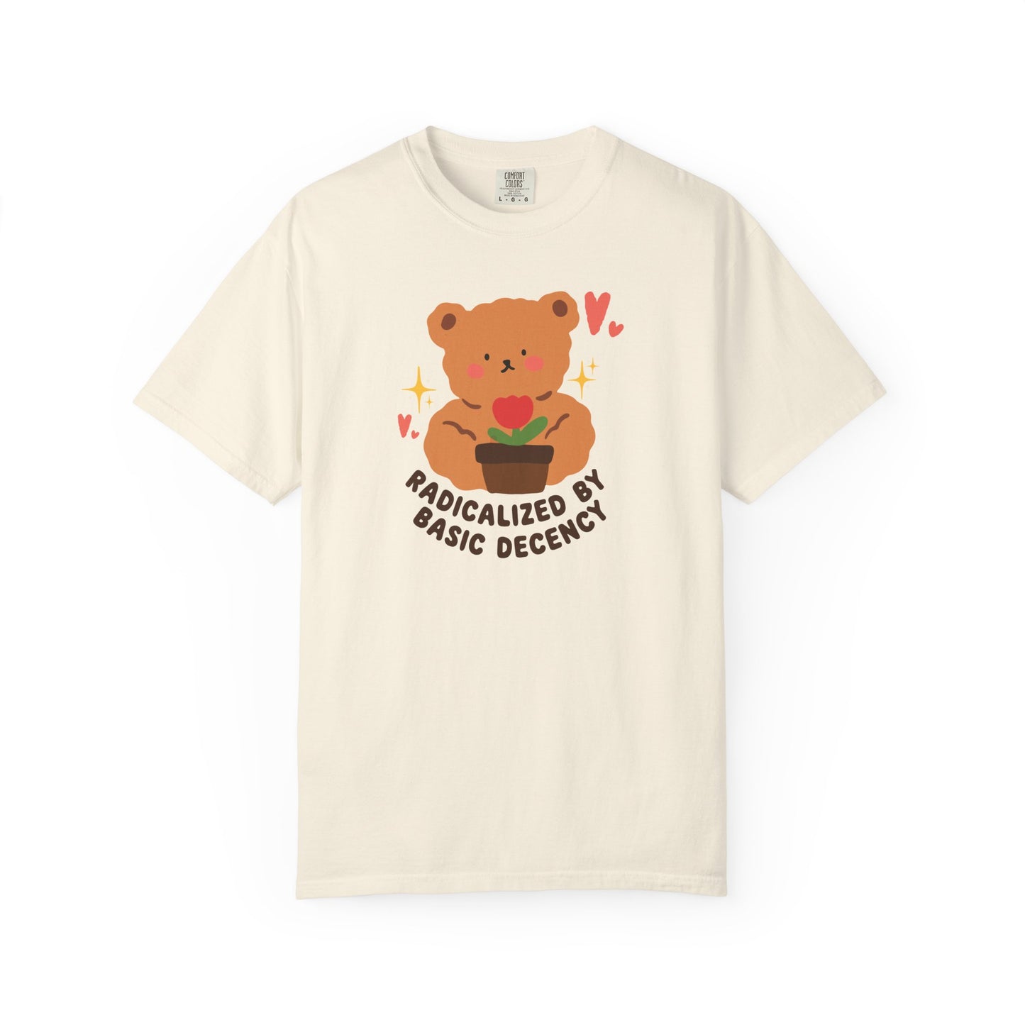 Radicalized by Basic Decency T Shirt