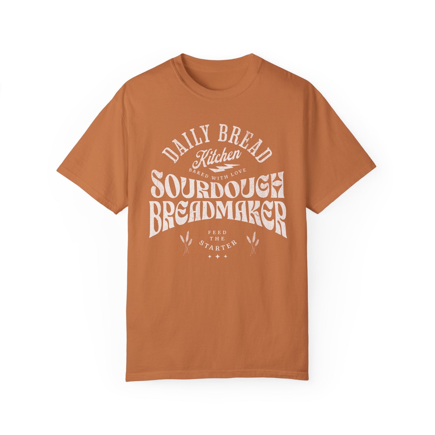 Sourdough Bread Baker T Shirt, Baking Obsessed Homestead Life