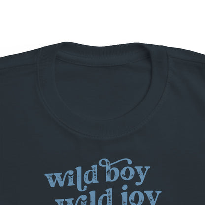 Wild Boy Wild Joy Toddler Tshirt