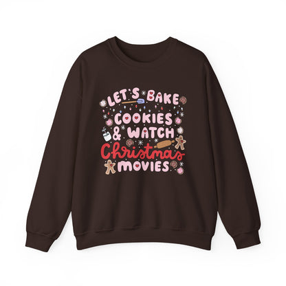 Let's Bake Cookies and Watch Christmas Movies Crewneck, Christmas Baking Sweatshirt, Cute Cozy Holiday Sweatshirt, Christmas Lover