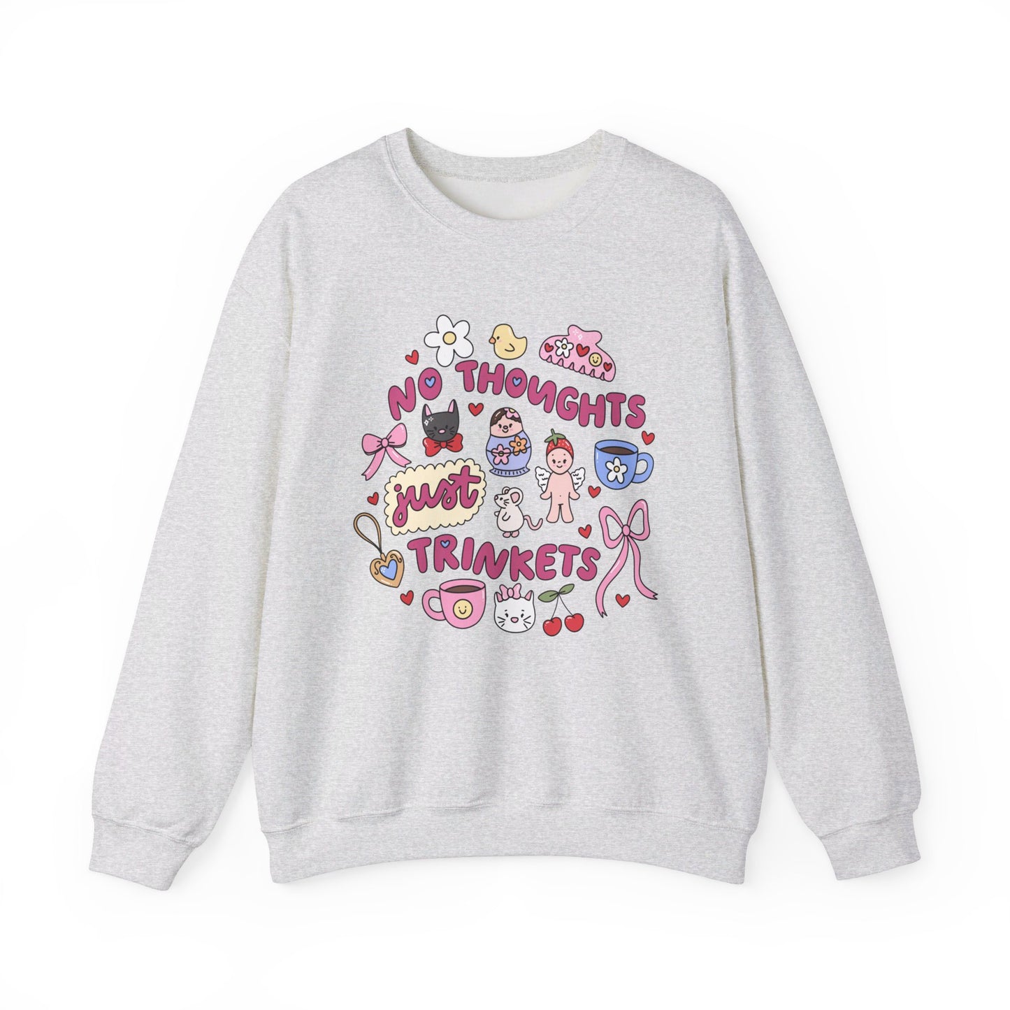 No Thoughts Just Trinkets Cute and Quirky Sweatshirt