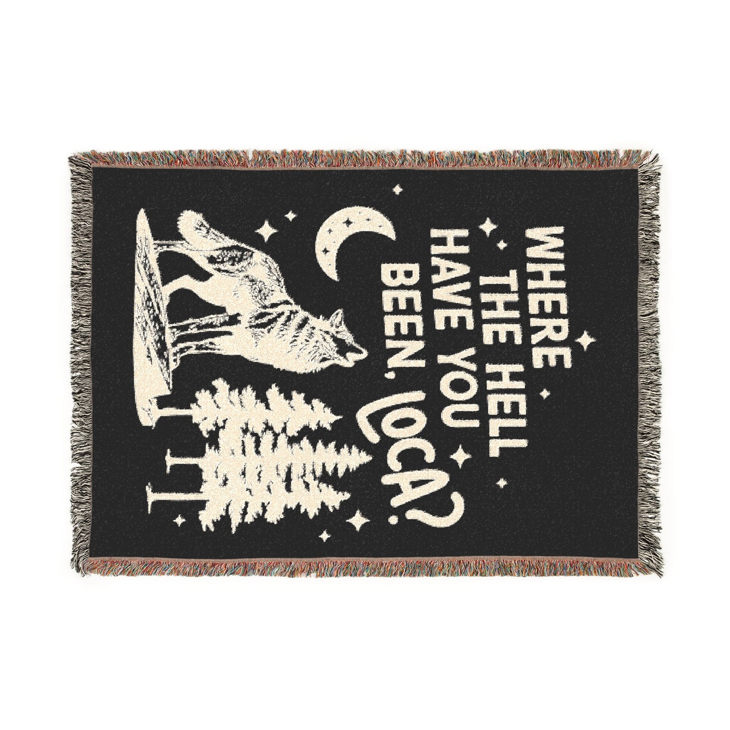 Where the hell have you been, Loca Woven Blanket -  Vampire Saga Merch