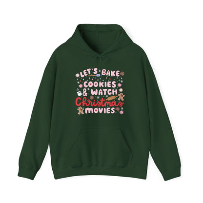 Let's Bake Cookies and Watch Christmas Movies Hoodie, Christmas Baking Sweatshirt, Cute Cozy Holiday Sweatshirt, Christmas Lover
