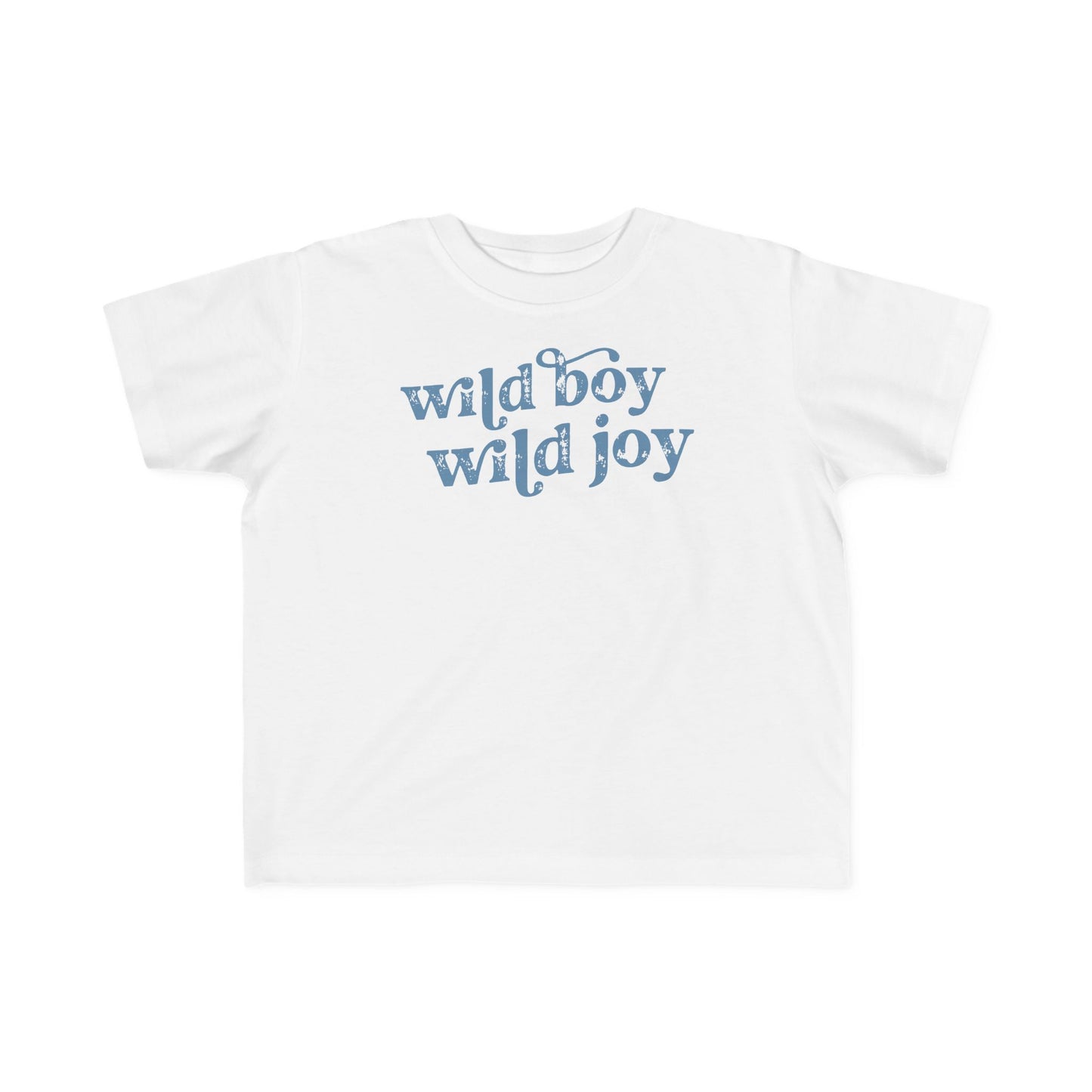 Wild Boy Wild Joy Toddler Tshirt