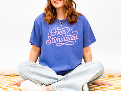 Overstimulated Tshirt, Mental Health Anxiety Awareness Shirt, Self Care, Anxious Girlies Shirt