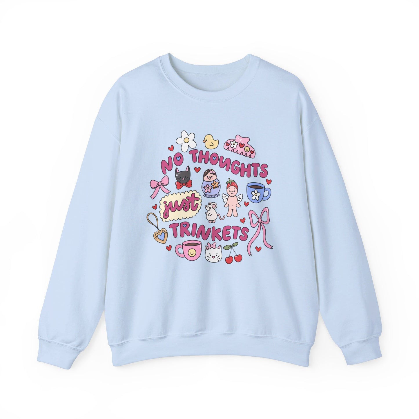 No Thoughts Just Trinkets Cute and Quirky Sweatshirt