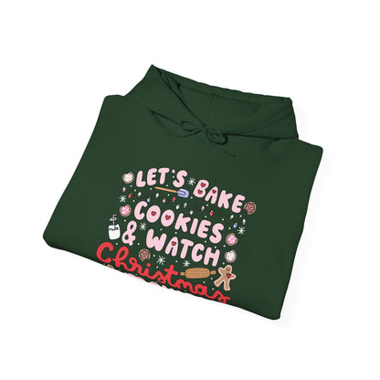 Let's Bake Cookies and Watch Christmas Movies Hoodie, Christmas Baking Sweatshirt, Cute Cozy Holiday Sweatshirt, Christmas Lover