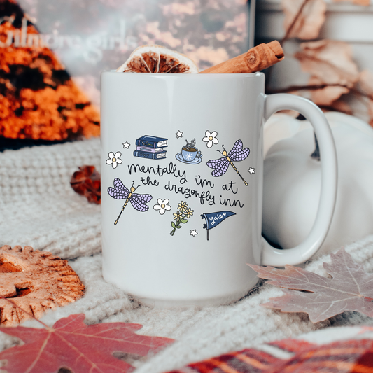 Mentally I'm at the Dragon Fly, Stars Hallow Fall Coffee Mug