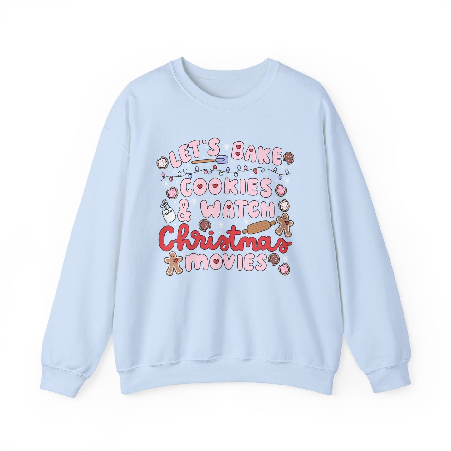 Let's Bake Cookies and Watch Christmas Movies Crewneck, Christmas Baking Sweatshirt, Cute Cozy Holiday Sweatshirt, Christmas Lover