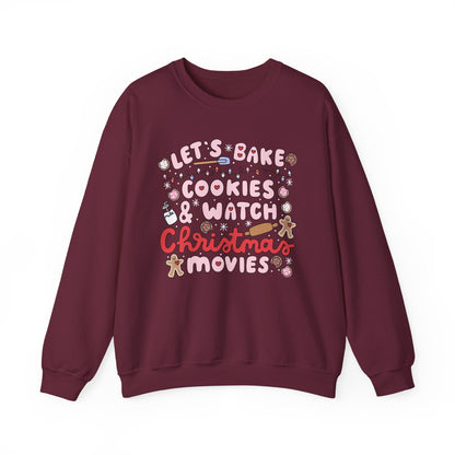 Let's Bake Cookies and Watch Christmas Movies Crewneck, Christmas Baking Sweatshirt, Cute Cozy Holiday Sweatshirt, Christmas Lover