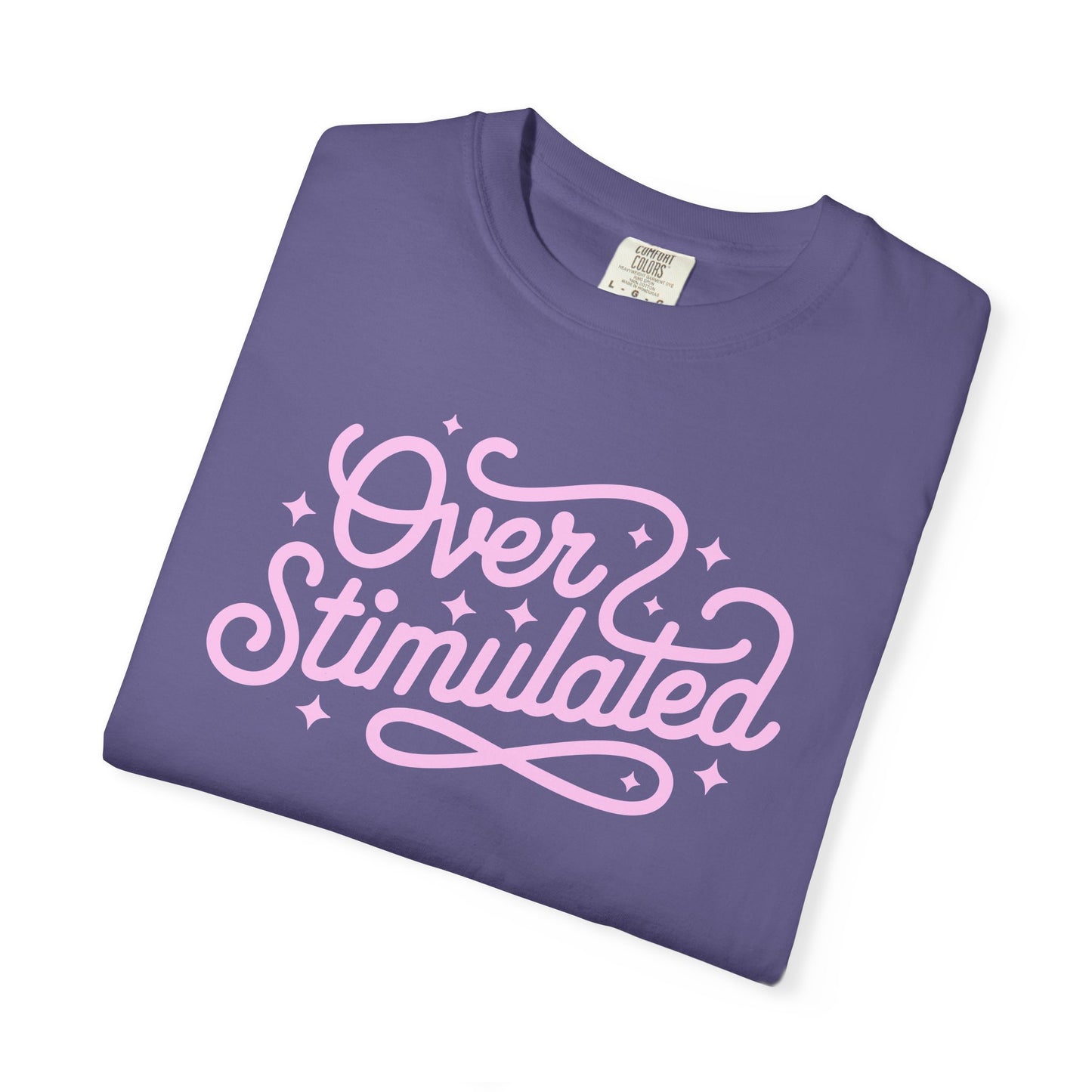 Overstimulated Tshirt, Mental Health Anxiety Awareness Shirt, Self Care, Anxious Girlies Shirt