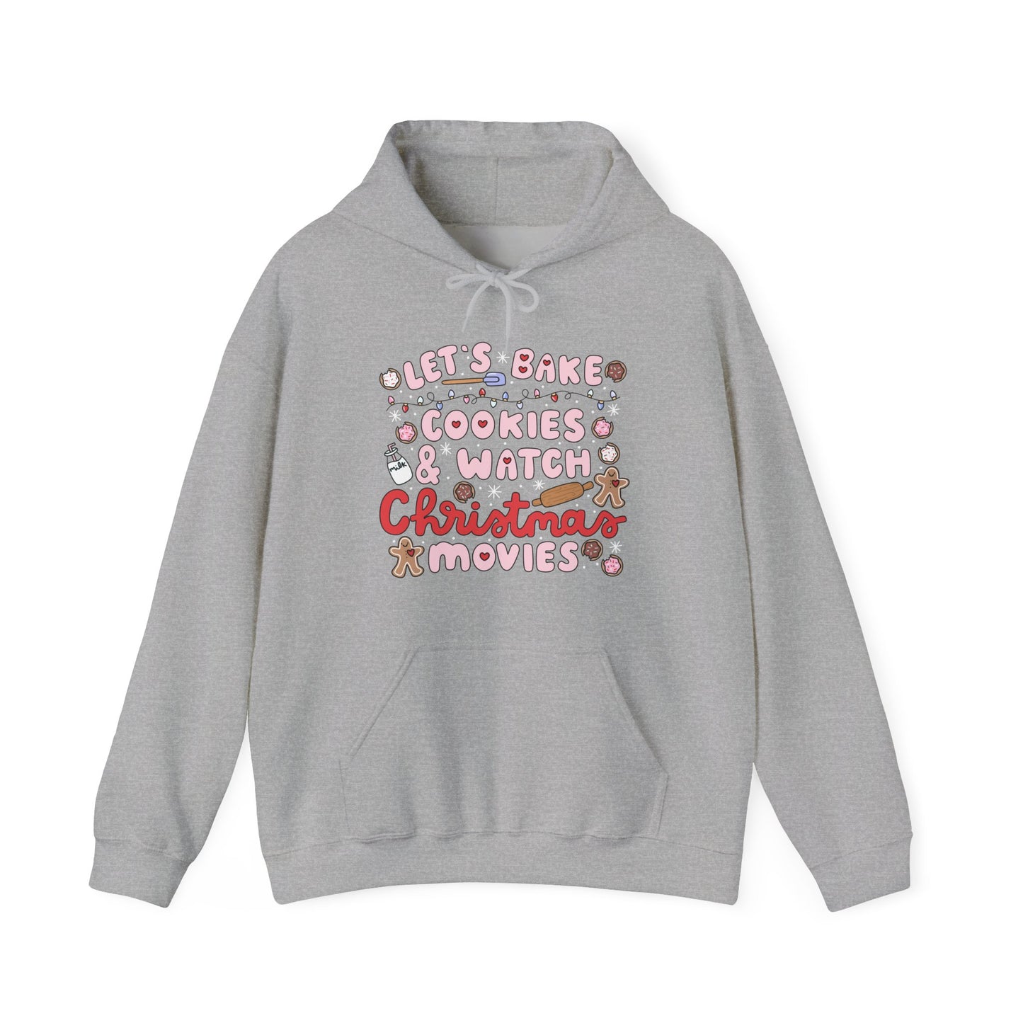 Let's Bake Cookies and Watch Christmas Movies Hoodie, Christmas Baking Sweatshirt, Cute Cozy Holiday Sweatshirt, Christmas Lover