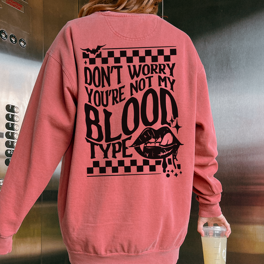 Not My Blood Type Vampire Lover Crewneck