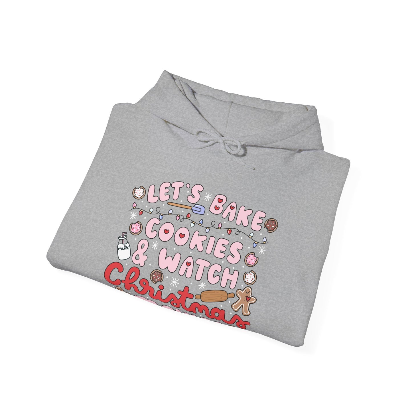 Let's Bake Cookies and Watch Christmas Movies Hoodie, Christmas Baking Sweatshirt, Cute Cozy Holiday Sweatshirt, Christmas Lover