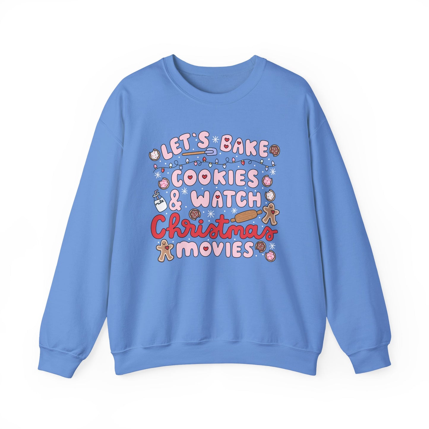 Let's Bake Cookies and Watch Christmas Movies Crewneck, Christmas Baking Sweatshirt, Cute Cozy Holiday Sweatshirt, Christmas Lover