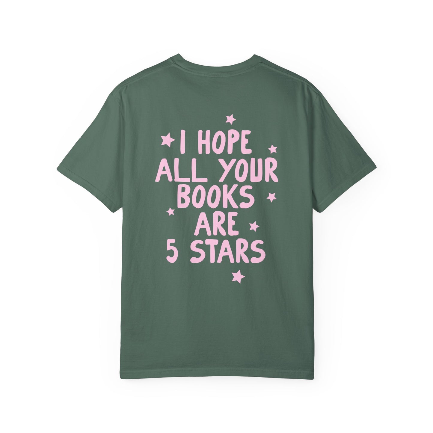 I hope All You Books Are 5 Stars Bookish Tshirt