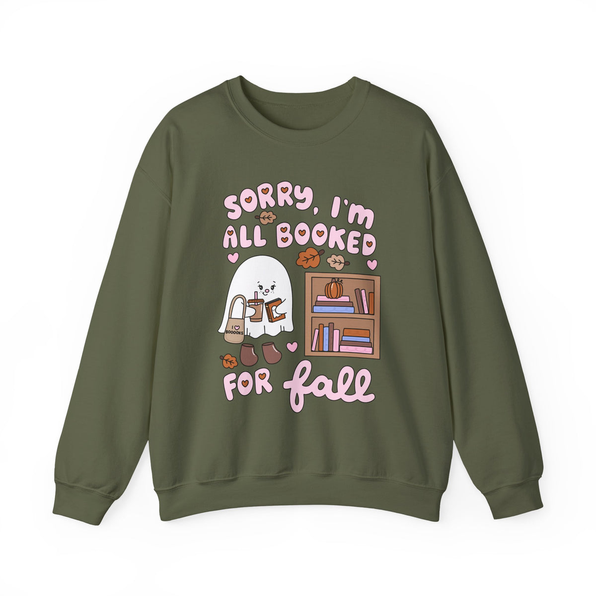 Sorry I'm Booked For Fall Sweatshirt