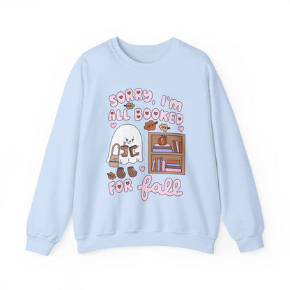 Sorry I'm Booked For Fall Sweatshirt