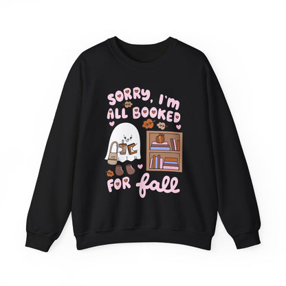 Sorry I'm Booked For Fall Sweatshirt