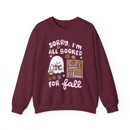 Sorry I'm Booked For Fall Sweatshirt
