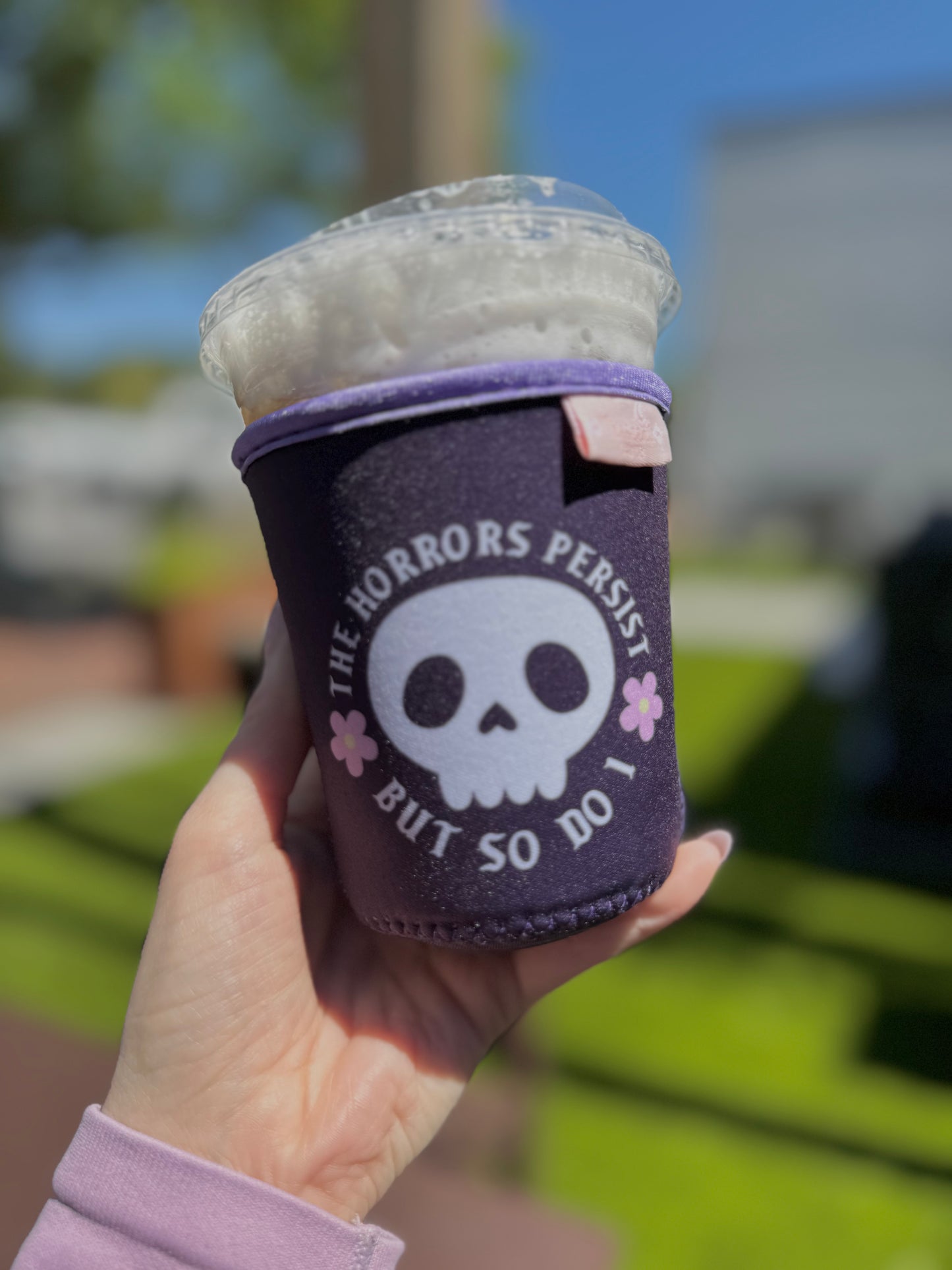 The Horrors Persist But So Do I Iced Coffee Sleeve