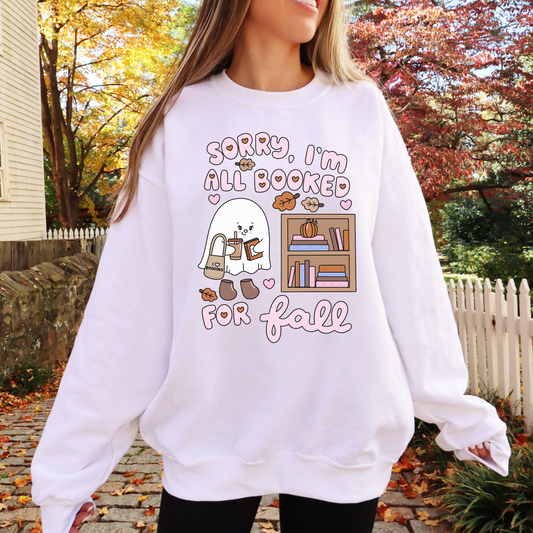 Sorry I'm Booked For Fall Sweatshirt