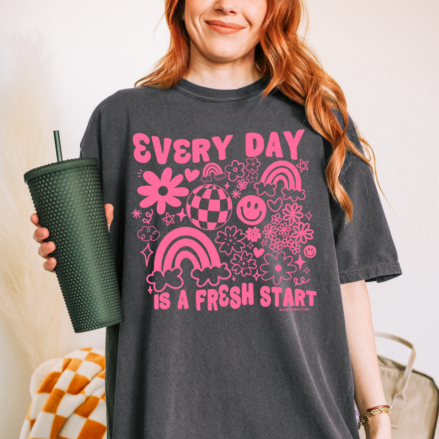 Everyday is a Fresh Start X Lifewithbrittinee Collab
