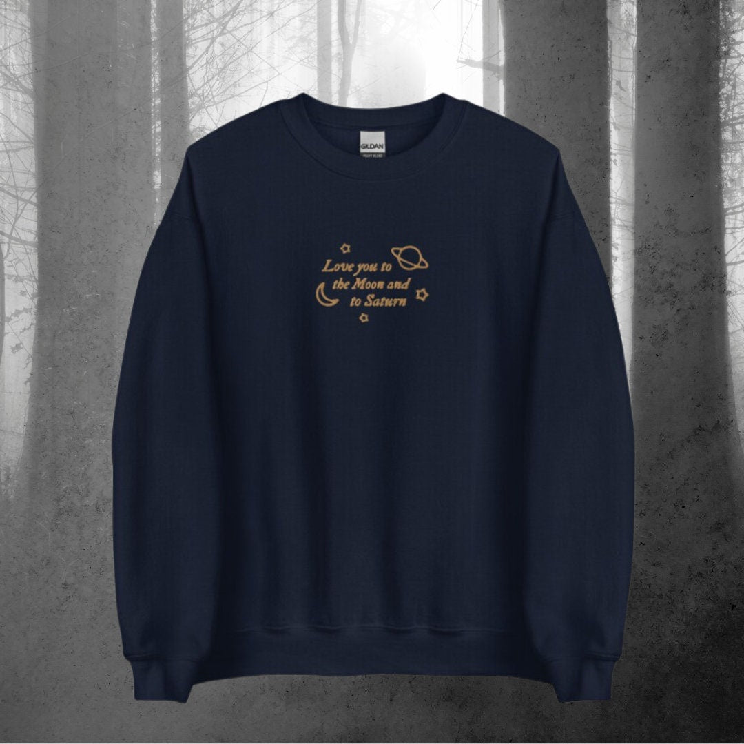 Love You to the Moon and to Saturn Embroidered Sweatshirt | TS Merch | Swift Fan Gifts | Era Concert Outfit | Folklore Seven | F