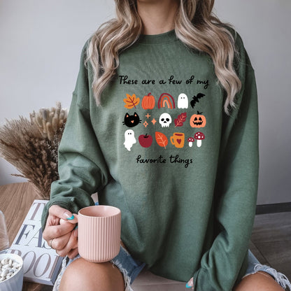 Cozy Autumn Fall Lover Sweatshirt | These are a few of my Favorite Things Crewneck | Spooky Season Halloween Spooky Cute Sweater