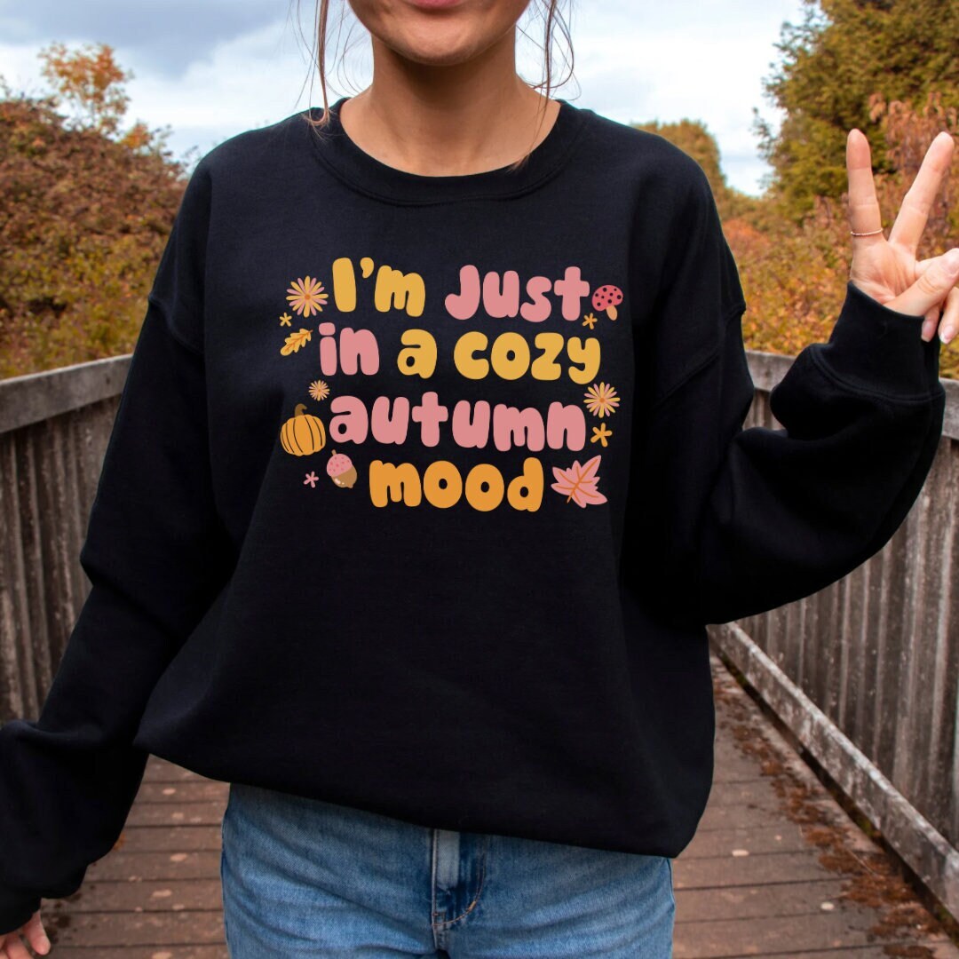 Cozy Autumn Mood Sweatshirt | Fall Lover Crewneck | Gilmore Pumpkin Spice Season Spooky Cute Sweater Fall Apparel Cozy Cottagecore