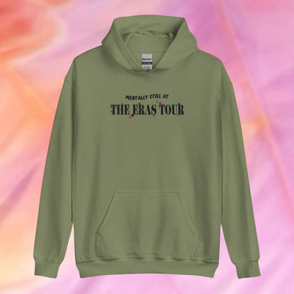 Mentally I'm still at the Eras Tour Embroidered Hoodie | Taylor Fan Merch | TS Gifts | The Eras Sweatshirt