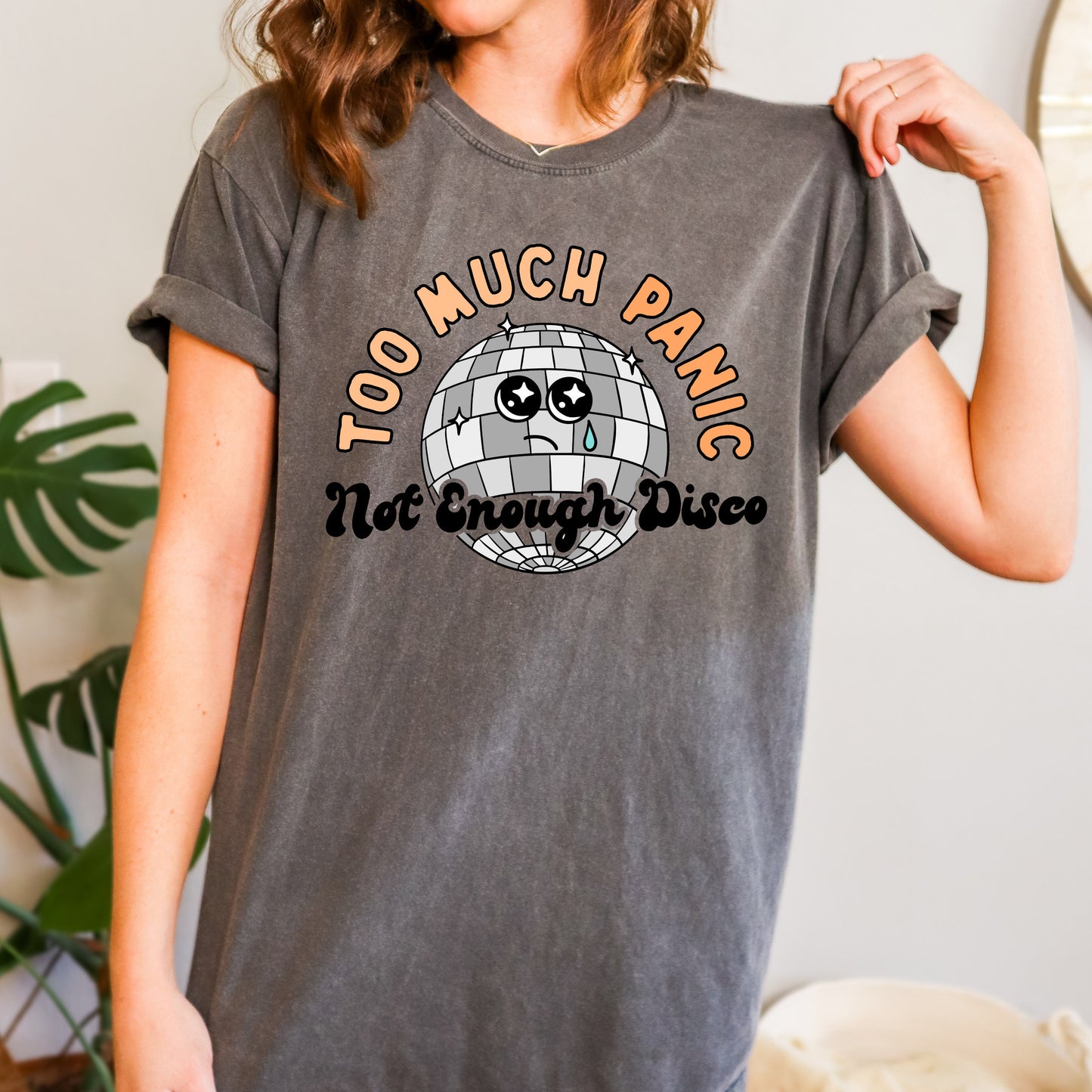 Too Much Panic Not Enough Disco Tshirt | Mental Health Awareness Shirt | Anxious PTSD Trauma | Funny Adult Humor Gift