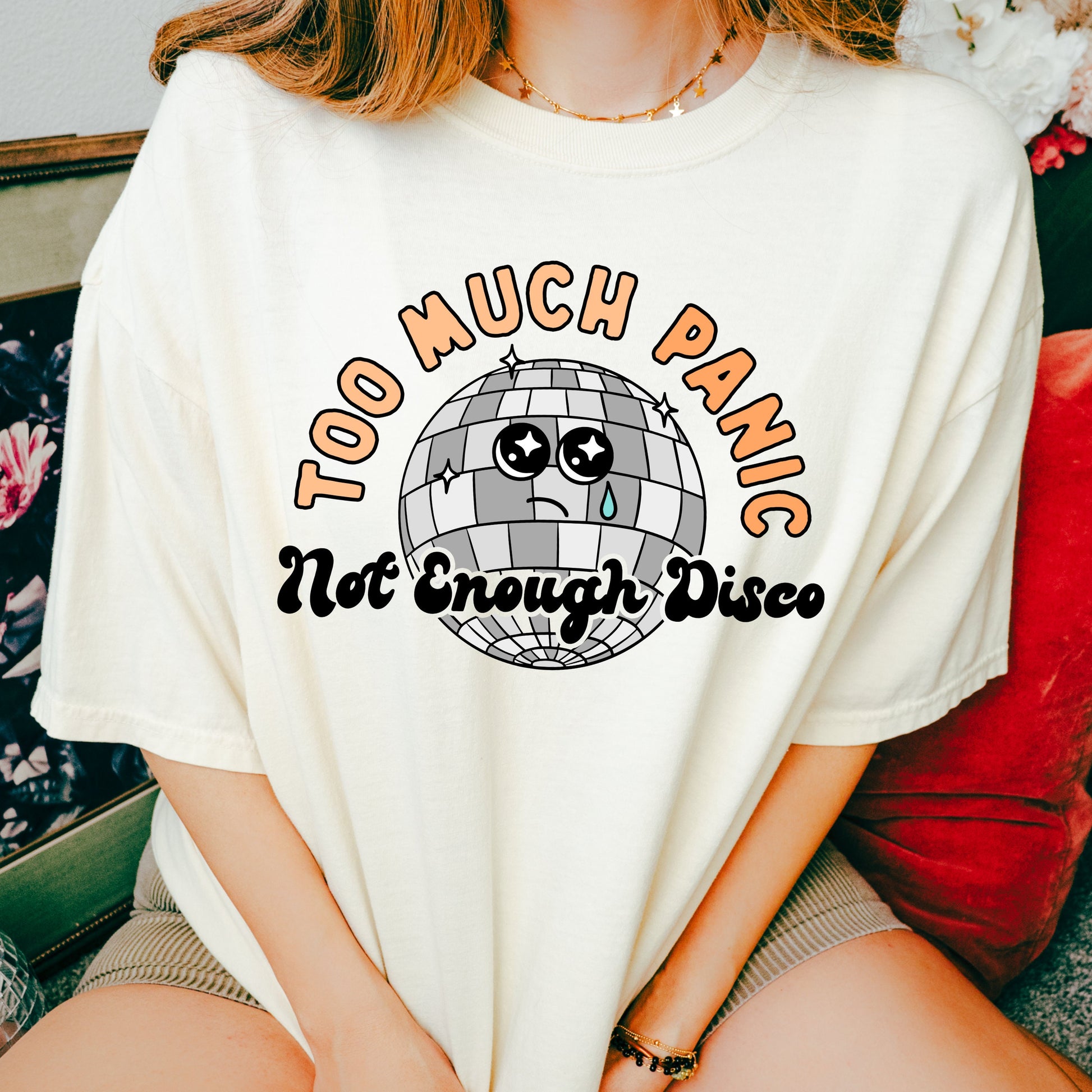 Too Much Panic Not Enough Disco Tshirt | Mental Health Awareness Shirt | Anxious PTSD Trauma | Funny Adult Humor Gift