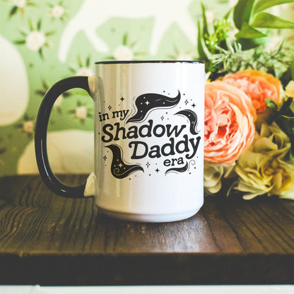 In My Shadow Daddy Era Mug | Bookish Coffee Cup | Fantasy Reader Gifts | Book Boyfriend Dark Romance | Romantacy Book Lover | Bookworm