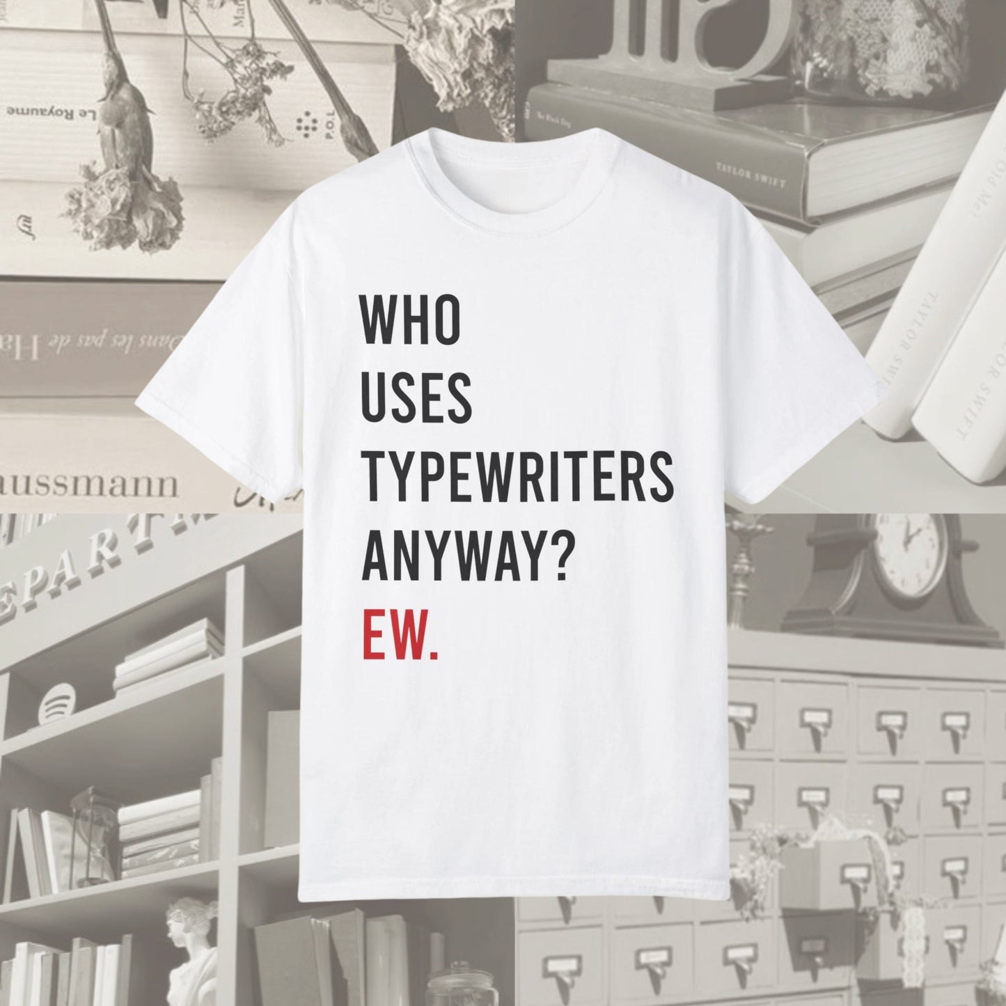 Who uses Typewriters Anyway Ew 22 Tshirt | Era Tour Outfit | Red Taylor Merch | TTPD shirt | Tortured Poets | Funny Swift Shirt | TS Fandom