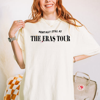 Mentally Still at the Era Tour Tshirt | Taylor Obsessed Fan Gifts | Lover 1989 Folklore Evermore Midnights Rep TTPD Fearless Speak