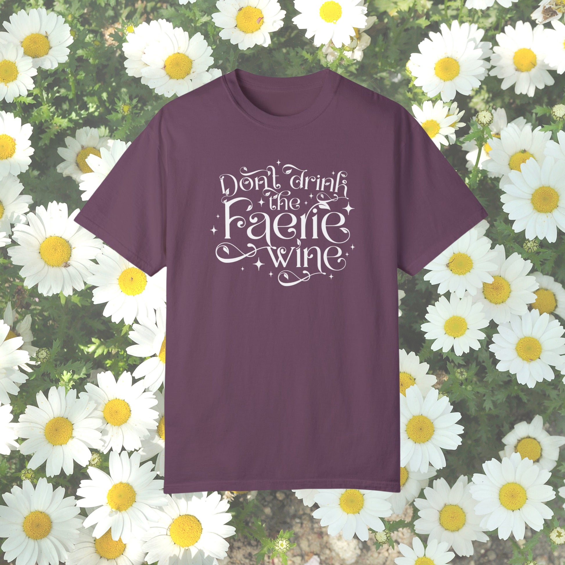 Don't Drink the faerie wine t shirt | Fantasy Bookish Fairy Shirt | Cottagecore Bookworm Gift | Fairytales Fantasy Era | ACOTAR