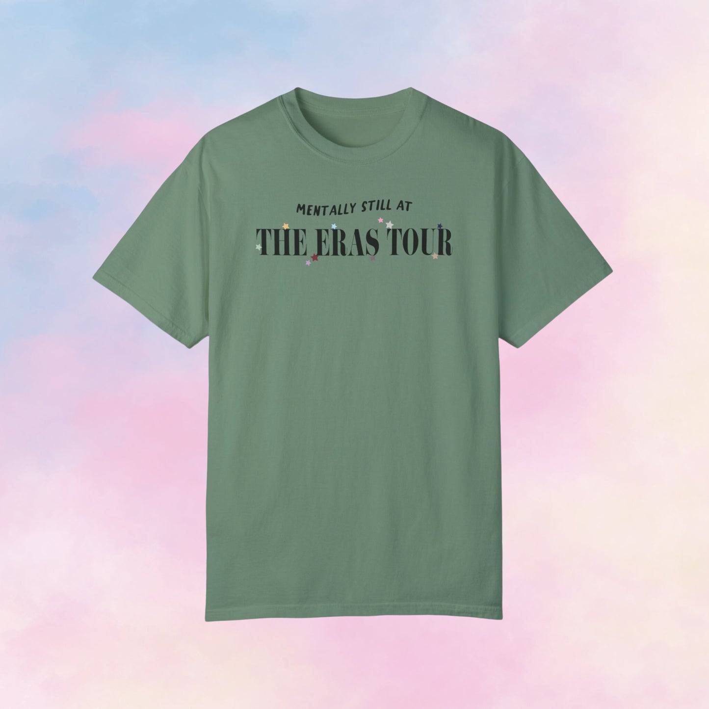 Mentally Still at the Era Tour Tshirt | Taylor Obsessed Fan Gifts | Lover 1989 Folklore Evermore Midnights Rep TTPD Fearless Speak