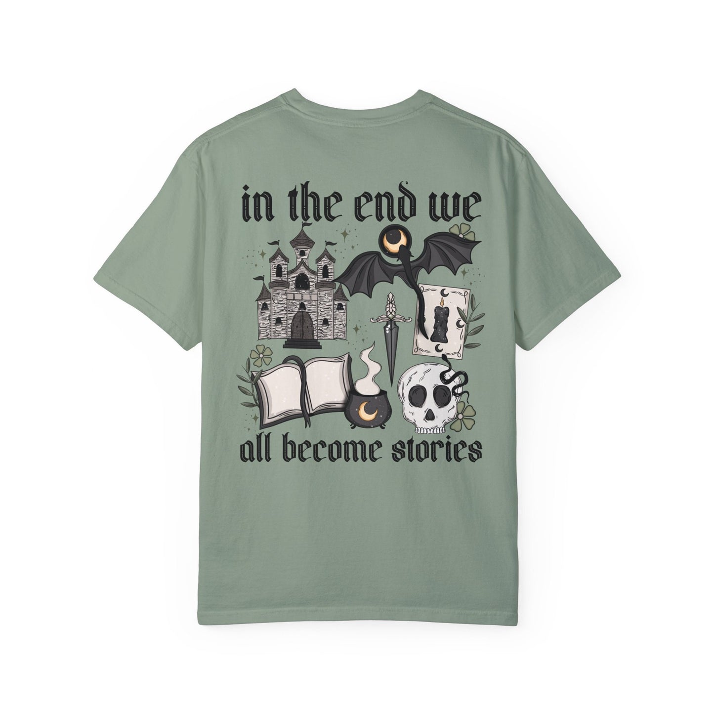 Fantasy Reader Shirt | In the End we all become stories tshirt | Dragon Medeviel