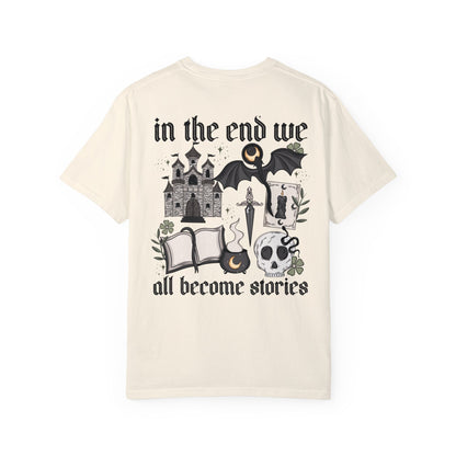 Fantasy Reader Shirt | In the End we all become stories tshirt | Dragon Medeviel