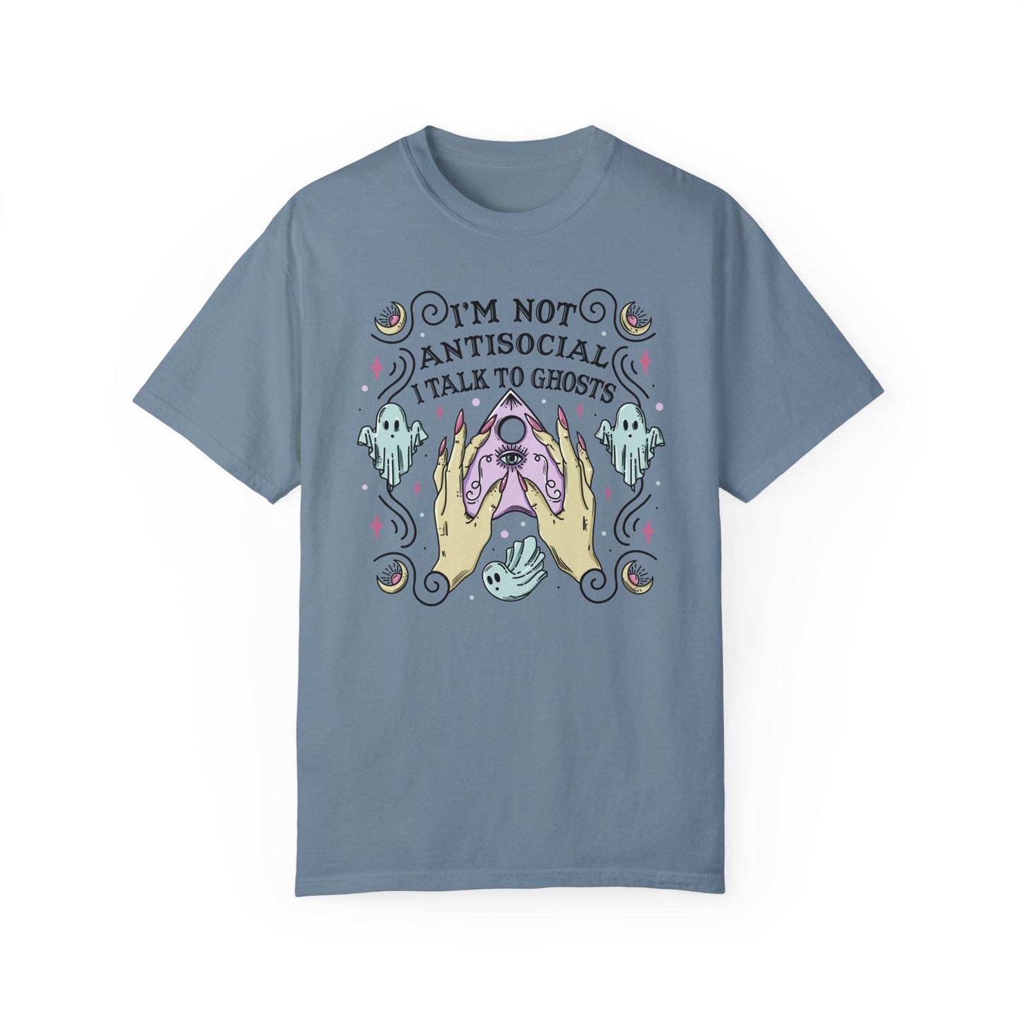 I'm Not Antisocial I Talk to Ghost Tshirt | Funny Introvert Halloween Shirt | Spooky Cute Witchy Tee | Cute Ghost Seance Ouija Board