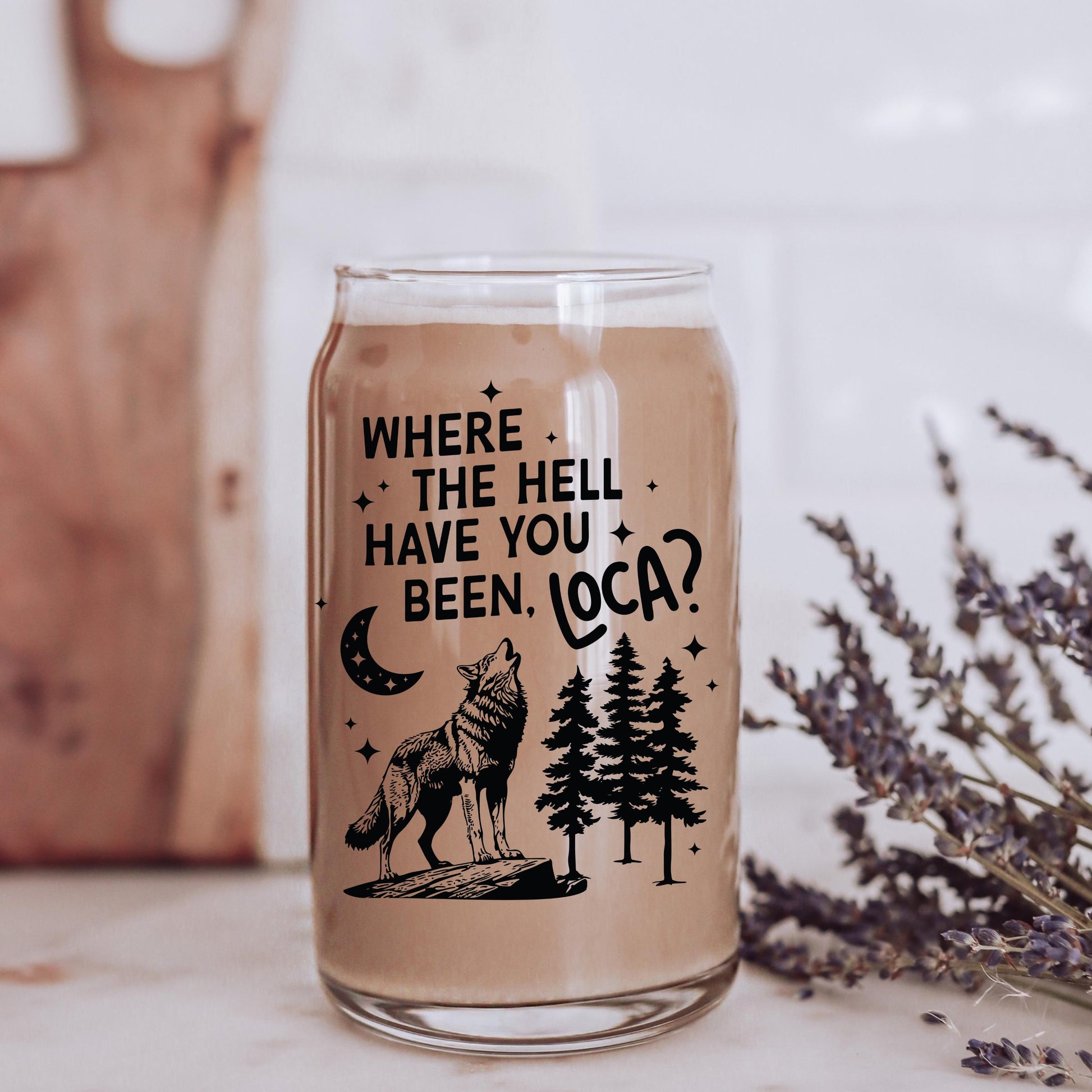 Where the Hell Have You Been Loca Glass Cup | Twilight Coffee Cup | Team Jacob Vampire Romance Book | Bookish Gift | Forks Washington