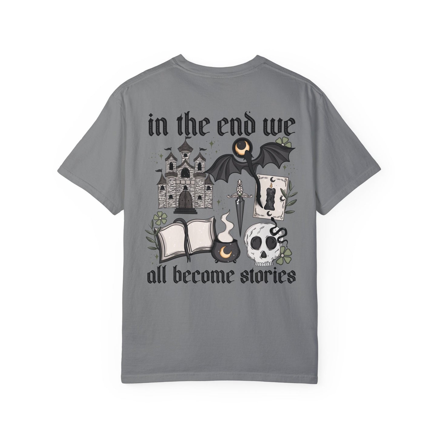 Fantasy Reader Shirt | In the End we all become stories tshirt | Dragon Medeviel