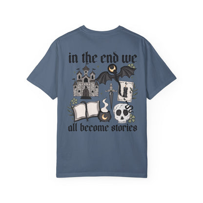 Fantasy Reader Shirt | In the End we all become stories tshirt | Dragon Medeviel