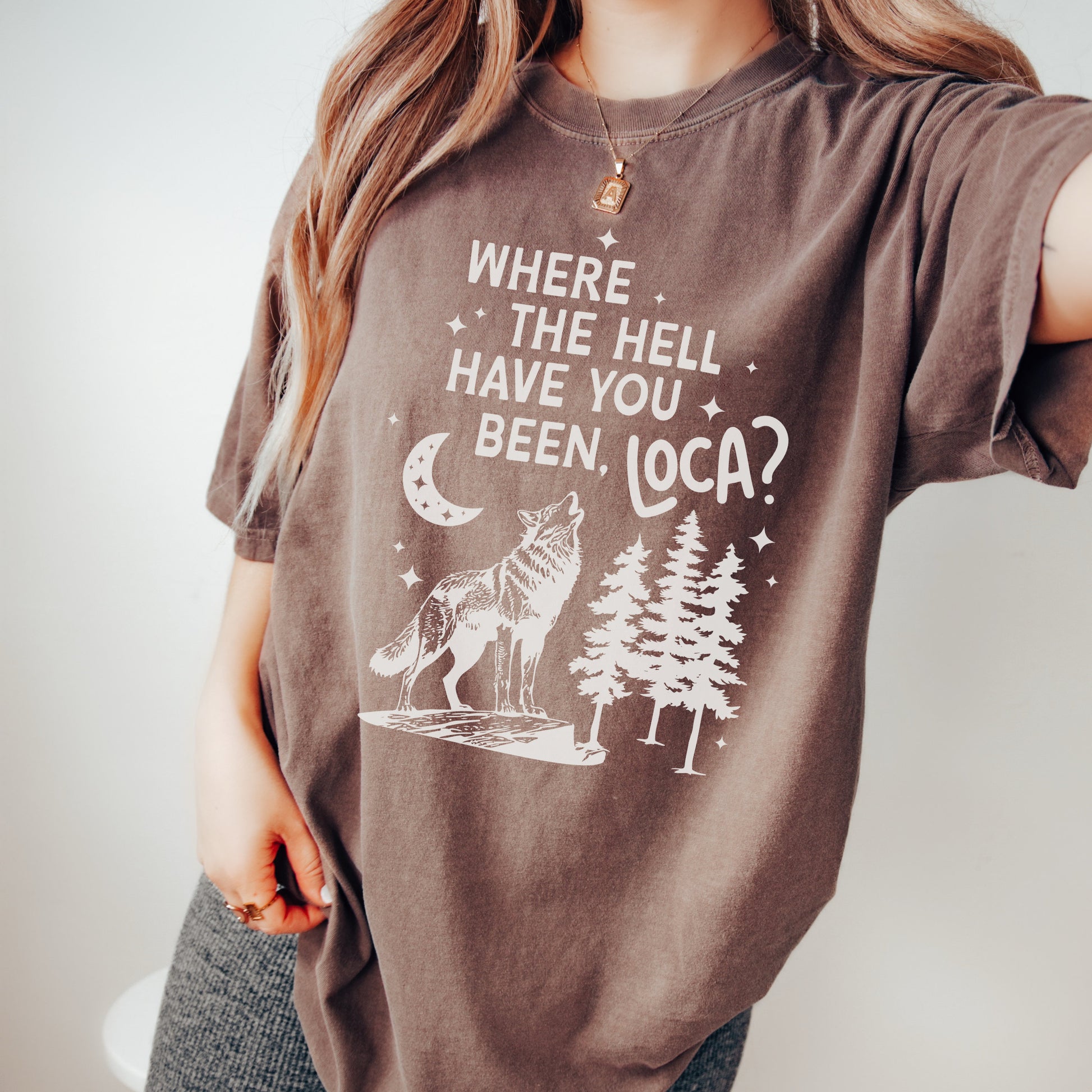 Where the hell have you been Loca Shirt | Vampire Saga Movie Tshirt | Team Jacob Team Edward Merch | Werewolf Forks Washington