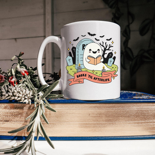 Books till After life Mug | Spooky Cute Halloween Coffee Cup | Cute Bookish Ghost Mug | Fall Reading Gifts | Bookworm Autumn | Endless TBR