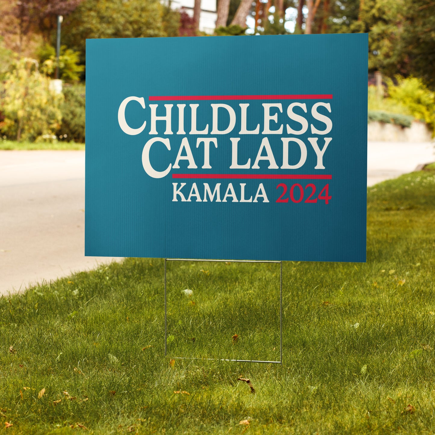 Childless Cat Lady Kamala 2024 Yard Sign